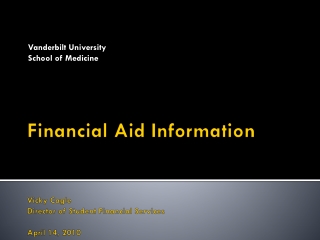 Financial Aid Information Vicky Cagle Director of Student Financial Services April 14, 2010