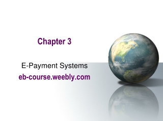 Chapter 3 E-Payment Systems eb-course.weebly