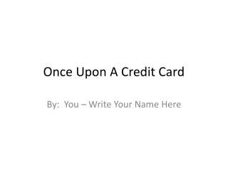once upon a credit card