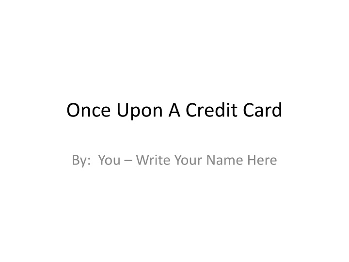 once upon a credit card