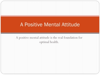 A Positive Mental Attitude