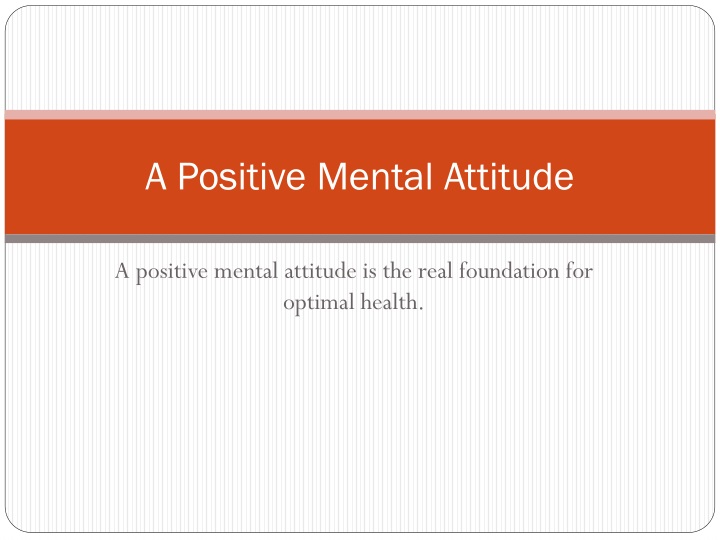 a positive mental attitude
