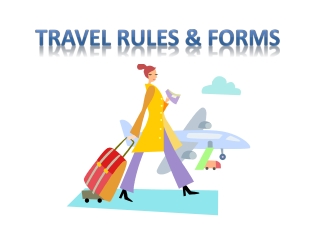 Travel Rules &amp; Forms