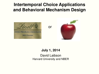 Intertemporal Choice Applications a nd Behavioral Mechanism Design