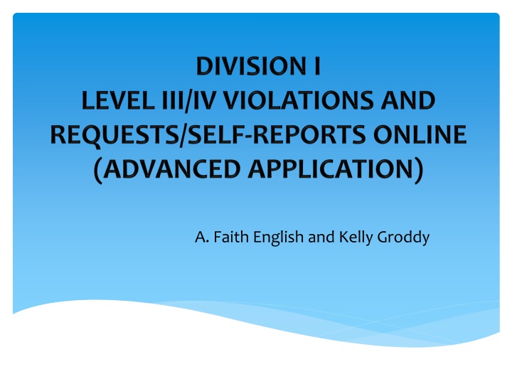 division i level iii iv violations and requests self reports online advanced application