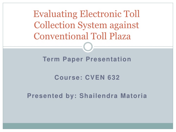 evaluating electronic toll collection system against conventional toll plaza