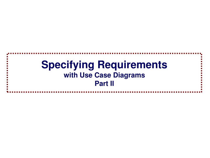 specifying requirements with use case diagrams