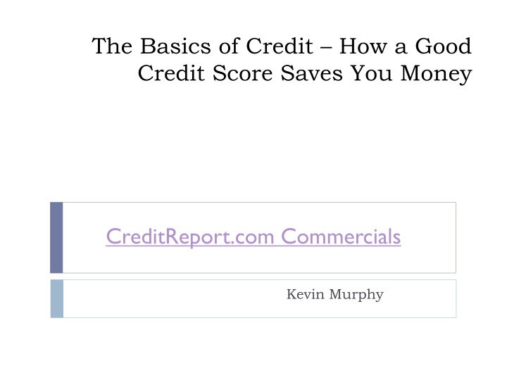 the basics of credit how a good credit score saves you money