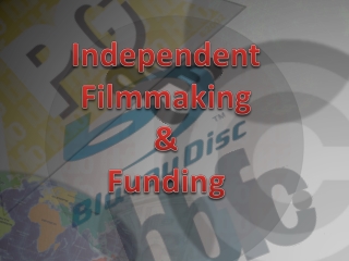 Independent Filmmaking &amp; Funding