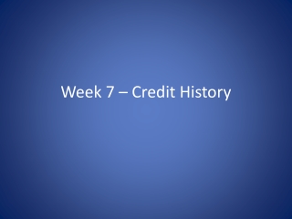Week 7 – Credit History