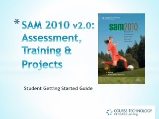 SAM 2010 v2.0 : Assessment, Training &amp; Projects