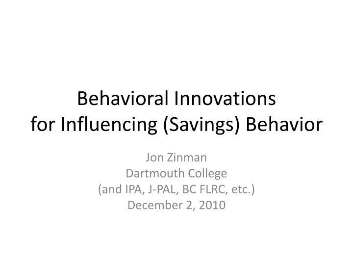 behavioral innovations for influencing savings behavior