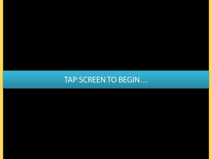 tap screen to begin