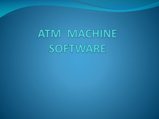 ATM MACHINE SOFTWARE