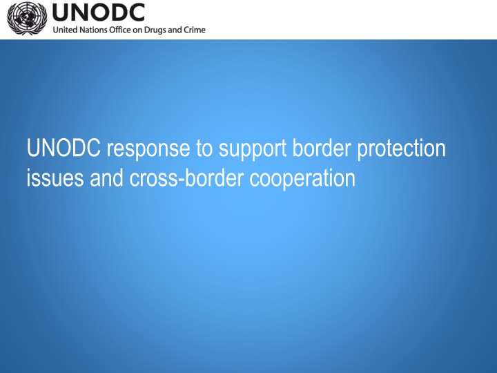 unodc response to support border protection