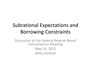 Subrational Expectations and Borrowing Constraints