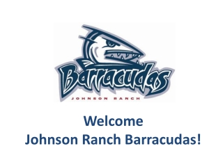 Welcome Johnson Ranch Barracudas!