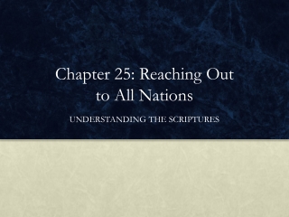 Chapter 25: Reaching Out to All Nations