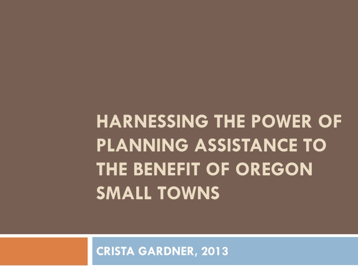 harnessing the power of planning assistance to the benefit of oregon small towns