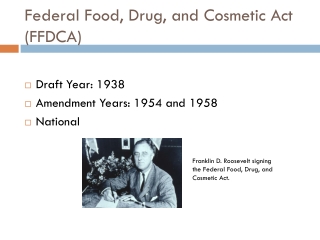 Federal Food, Drug, and Cosmetic Act (FFDCA)