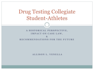 Drug Testing Collegiate Student-Athletes