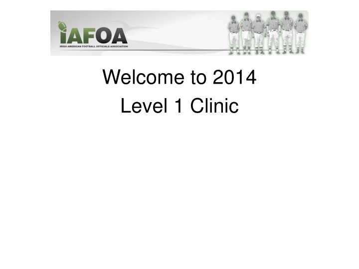 welcome to 2014 level 1 clinic