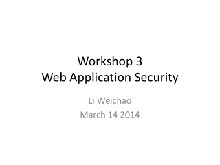 Workshop 3 Web Application Security