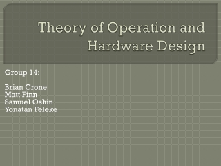 Theory of Operation and Hardware Design