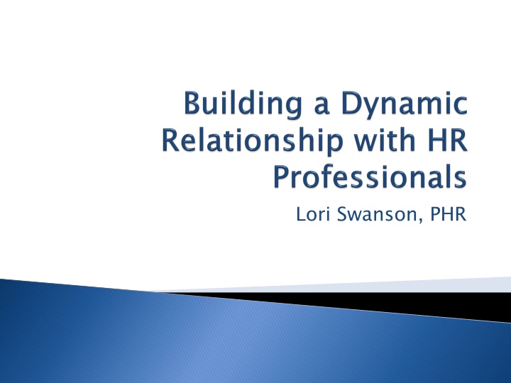 building a dynamic relationship with hr professionals