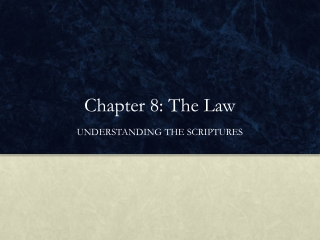 Chapter 8: The Law