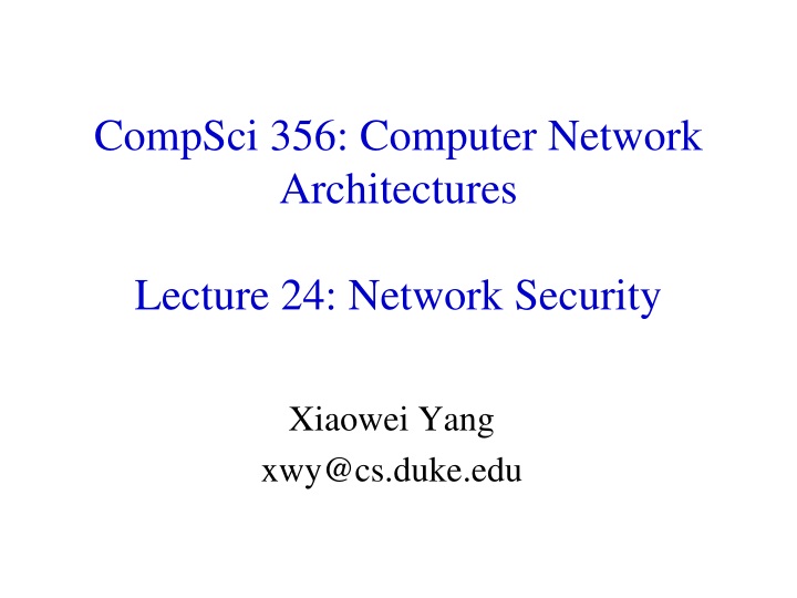 compsci 356 computer network architectures lecture 24 network security