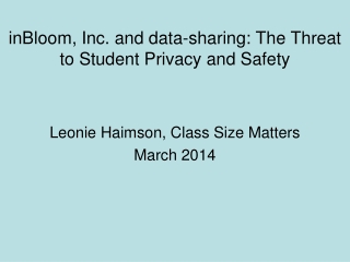 inBloom , Inc . and data-sharing: The Threat to Student Privacy and Safety