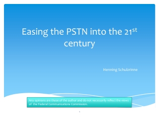 Easing the PSTN into the 21 st century