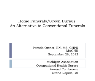 Home Funerals/Green Burials: An Alternative to Conventional Funerals