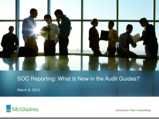 SOC Reporting: What is New in the Audit Guides?