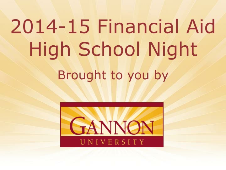 2014 15 financial aid high school night brought