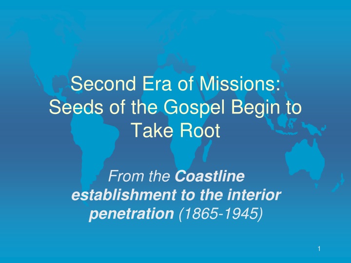 second era of missions seeds of the gospel begin to take root