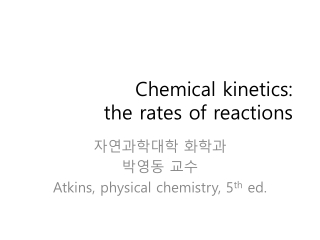 Chemical kinetics: the rates of reactions