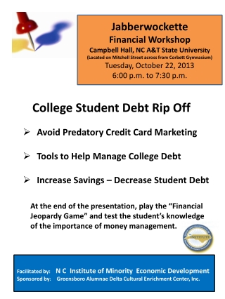 Jabberwockette Financial Workshop Campbell Hall, NC A&amp;T State Univers ity