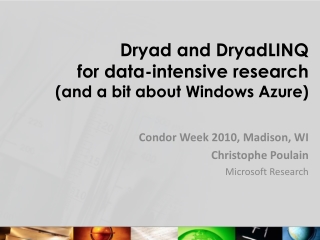 Dryad and DryadLINQ for data-intensive research (and a bit about Windows Azure)