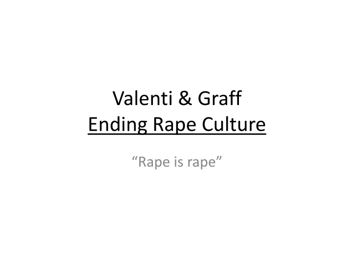 valenti graff ending rape culture