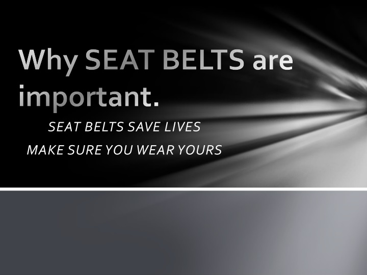 why seat belts are important