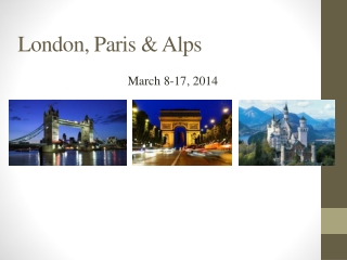 London, Paris &amp; Alps