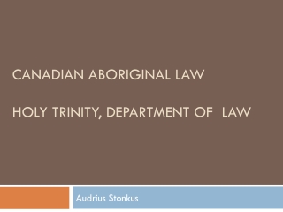 Canadian Aboriginal Law Holy Trinity, department of law