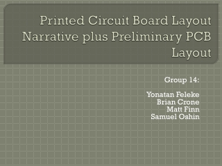  Printed Circuit Board Layout Narrative plus Preliminary PCB Layout
