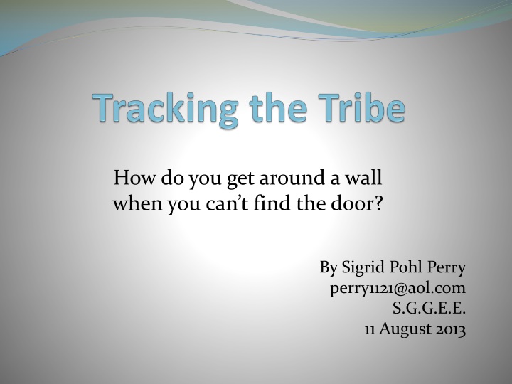 tracking the tribe