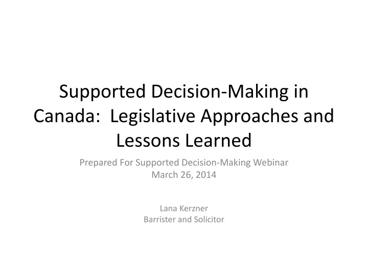 supported decision making in canada legislative approaches and lessons learned