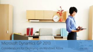 Microsoft Dynamics GP 2013 Considerations for Deploying on Windows Azure			 June 2013