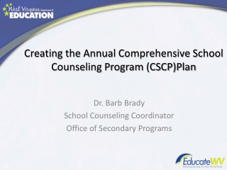 Creating the Annual Comprehensive School Counseling Program (CSCP)Plan