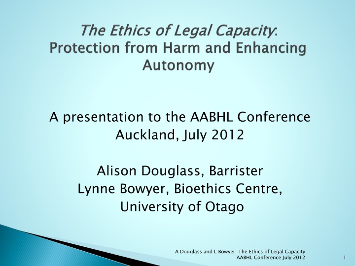 the ethics of legal capacity protection from harm and enhancing autonomy